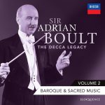 Sir Adrian Boult – The Decca Legacy, Vol 2: Baroque & Sacred Music